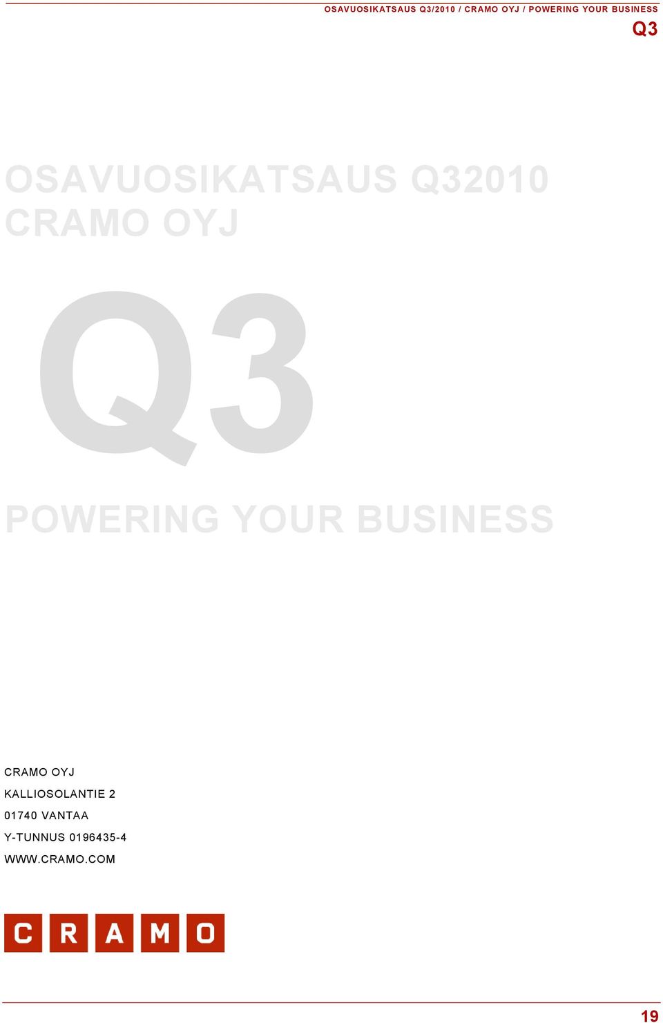 POWERING YOUR BUSINESS CRAMO OYJ