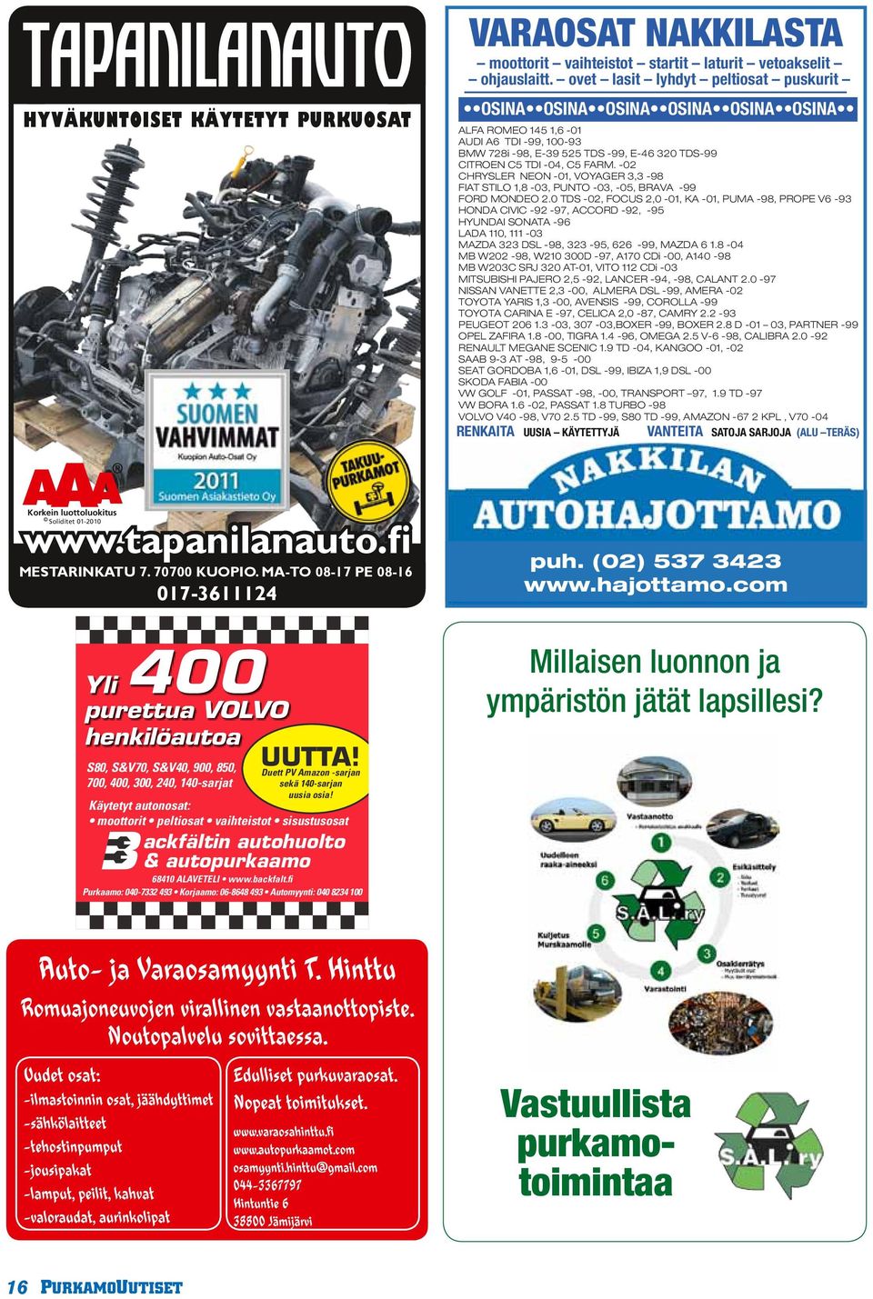 -02 CHRYSLER NEON -01, VOYAGER 3,3-98 FIAT STILO 1,8-03, PUNTO -03, -05, BRAVA -99 FORD MONDEO 2.