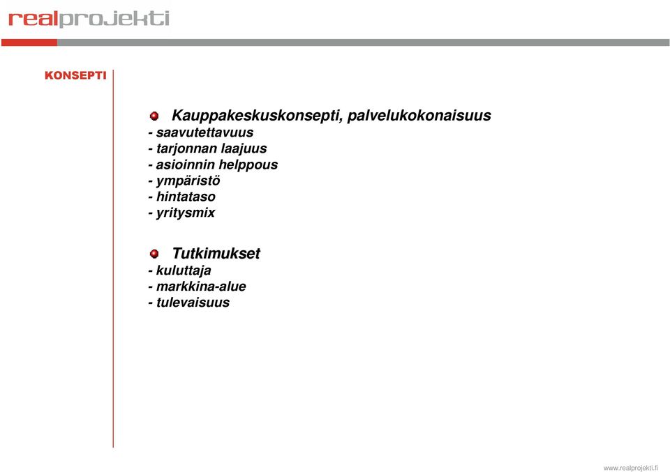 helppous - ympäristö - hintataso - yritysmix