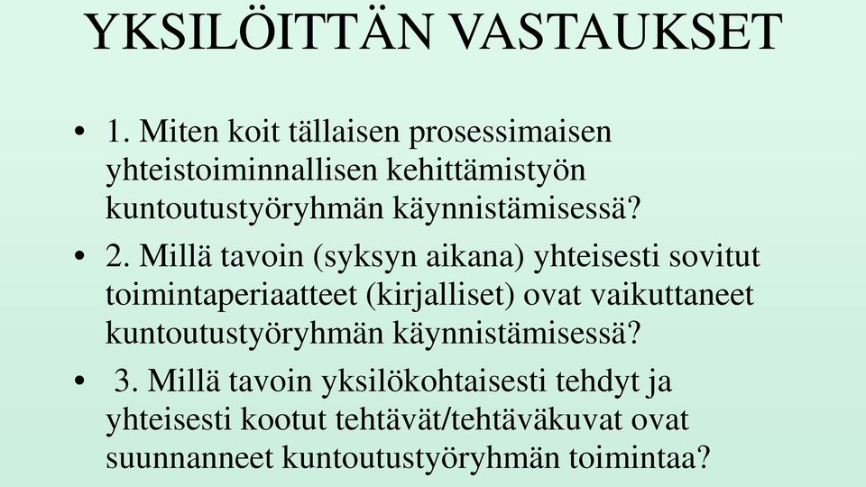 käynnistämisessä? 2.