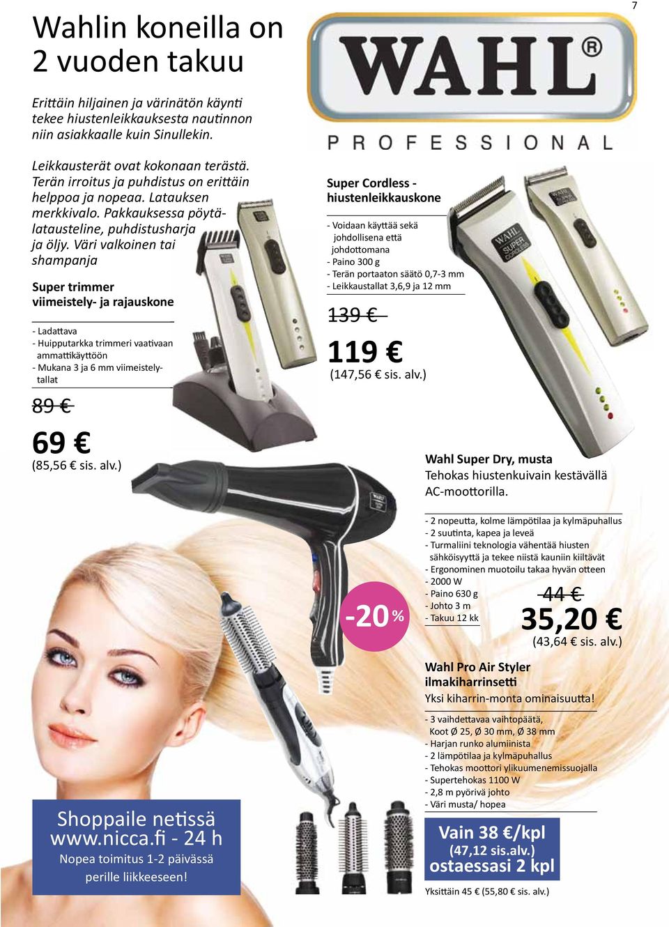 Väri valkoinen tai shampanja Super trimmer viimeistely- ja rajauskone - Ladattava - Huipputarkka trimmeri vaativaan ammattikäyttöön - Mukana 3 ja 6 mm viimeistelytallat 89 69 (85,56 sis. alv.