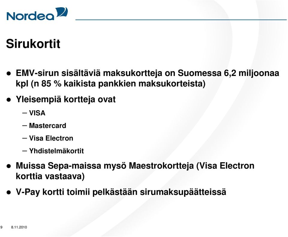 Mastercard Visa Electron Yhdistelmäkortit Muissa Sepa-maissa mysö