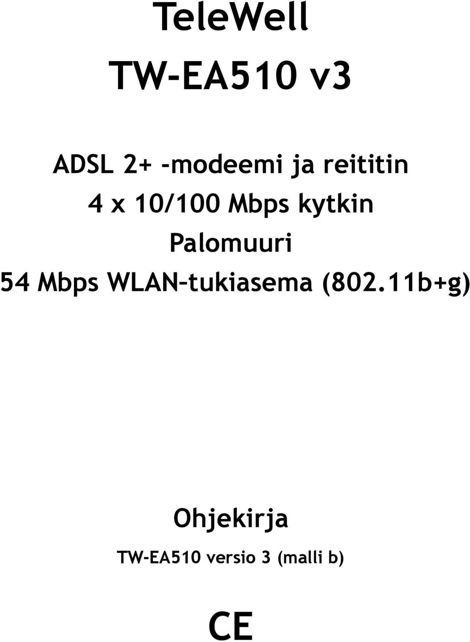 Palomuuri 54 Mbps WLAN tukiasema (802.