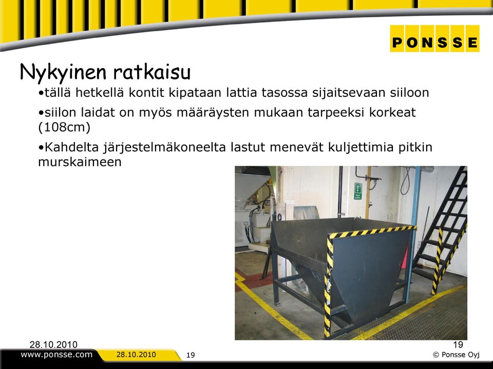 tarpeeksi korkeat (108cm) Kahdelta järjestelmäkoneelta lastut