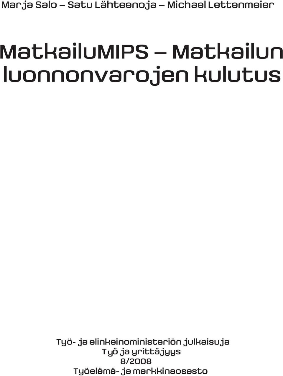 Työ- ja elinkeinoministeriön julkaisuja Työ ja