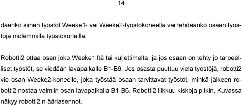 lavapaikalle B1-B6.