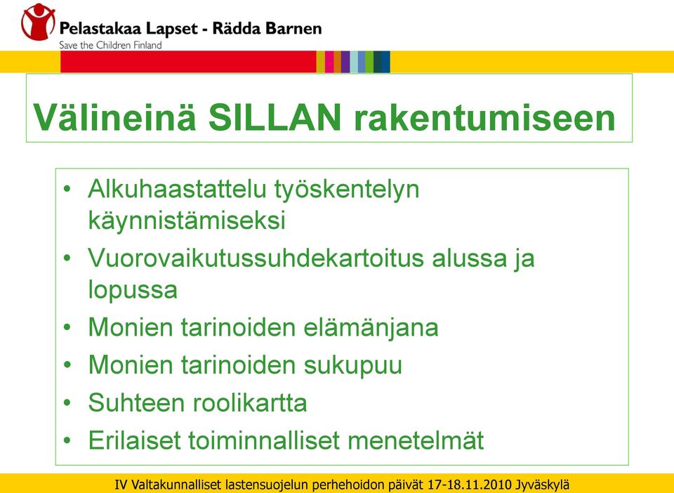 alussa ja lopussa Monien tarinoiden elämänjana Monien