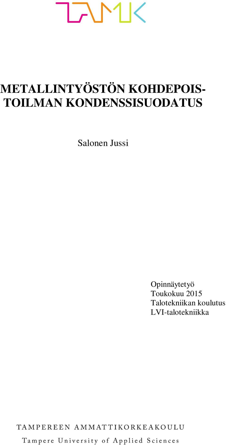 Jussi Opinnäytetyö Toukokuu 2015