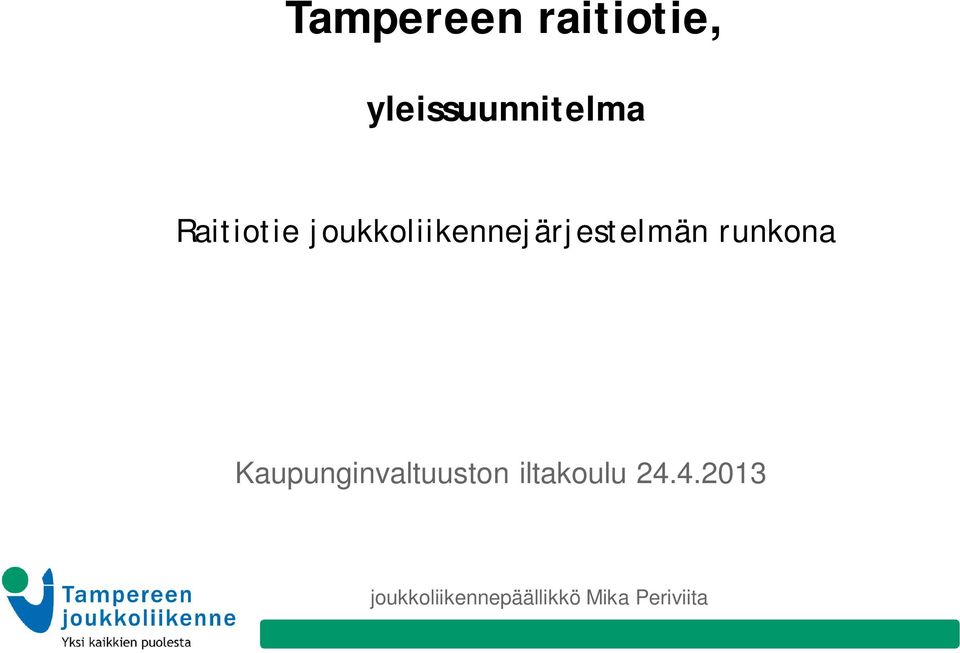 runkona Kaupunginvaltuuston iltakoulu 24.