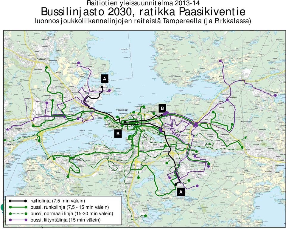 Pirkkalassa) A B B A raitiolinja (7,5 min välein) bussi, runkolinja