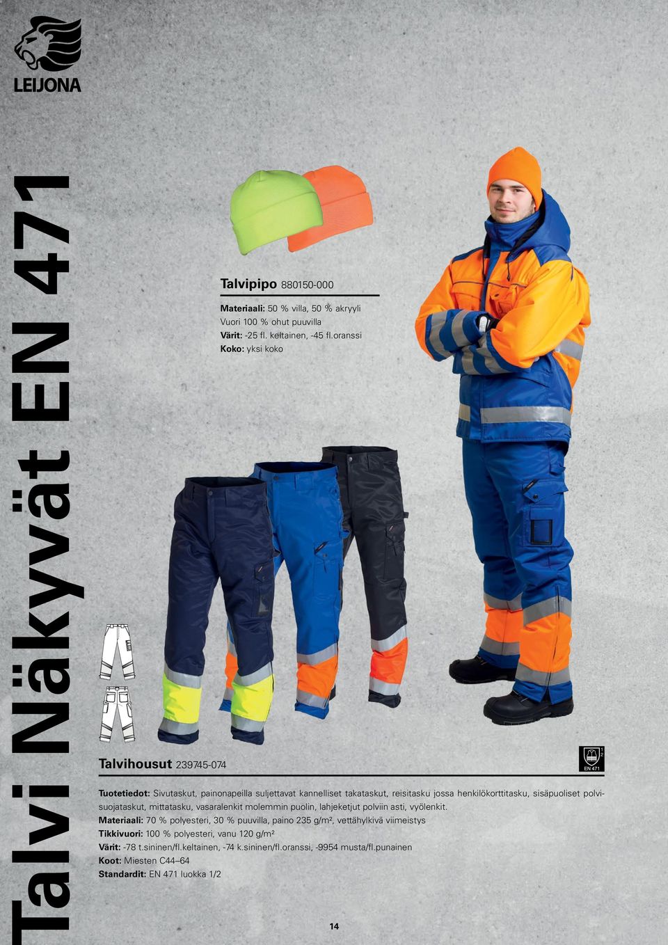 mittatasku, vasaralenkit molemmin puolin, lahjeketjut polviin asti, vyölenkit.