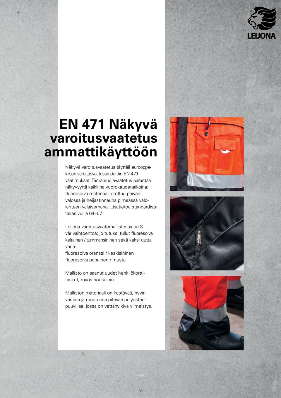 Lisätietoa standardista takasivuilla 64 67.