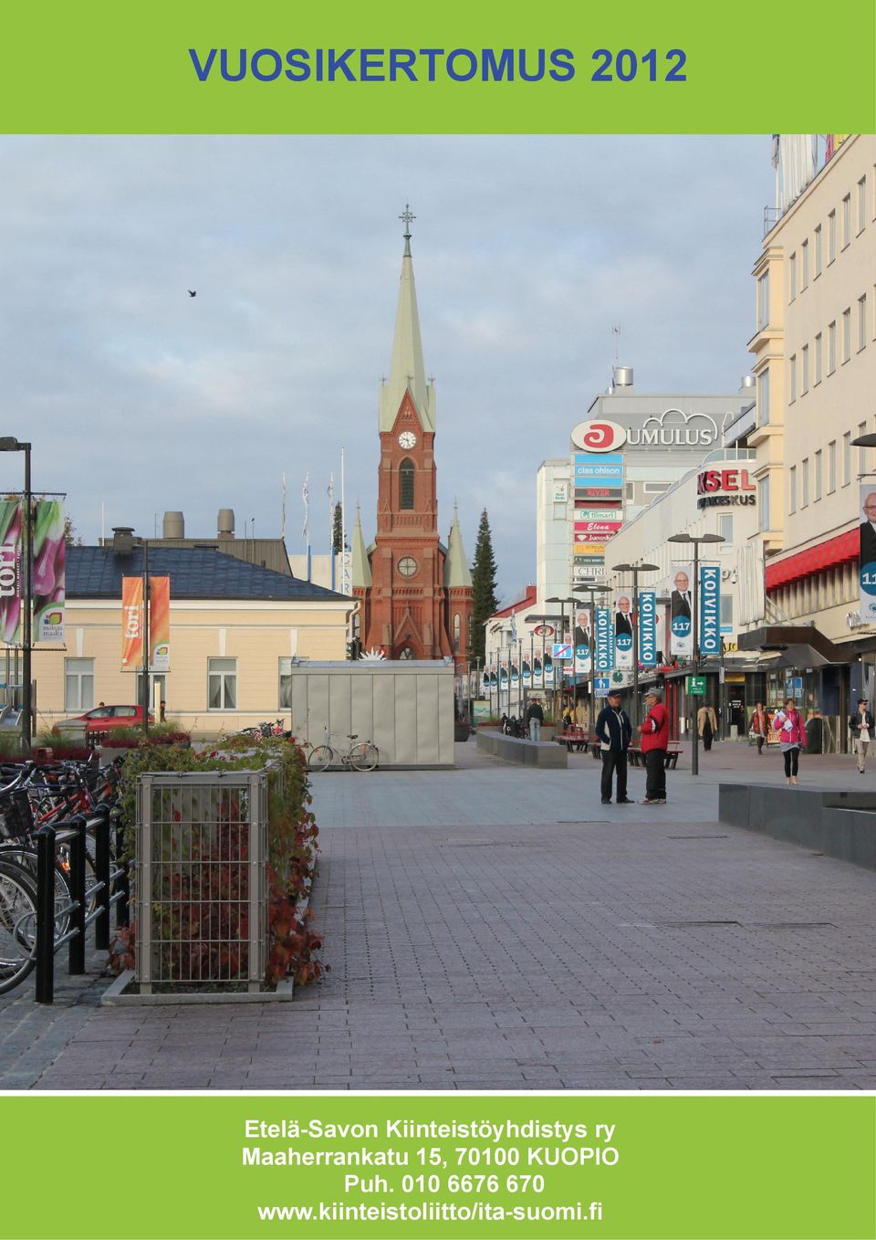 KUOPIO Puh. 010 6676 670 www.