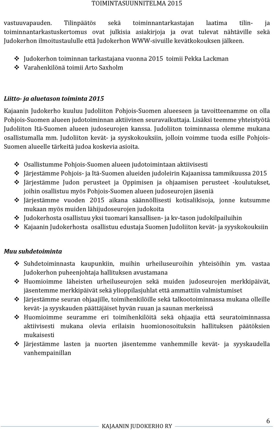 kevätkokouksen jälkeen.