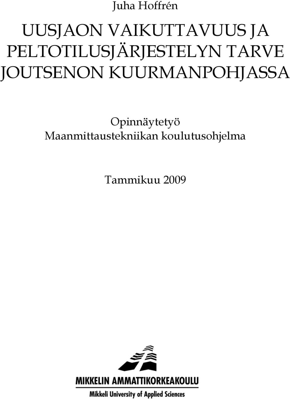 KUURMANPOHJASSA Opinnäytetyö