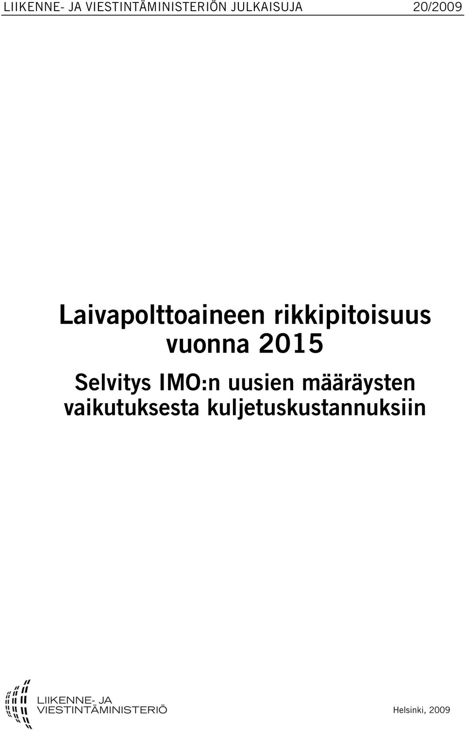 vuonna 2015 Selvitys IMO:n uusien määräysten