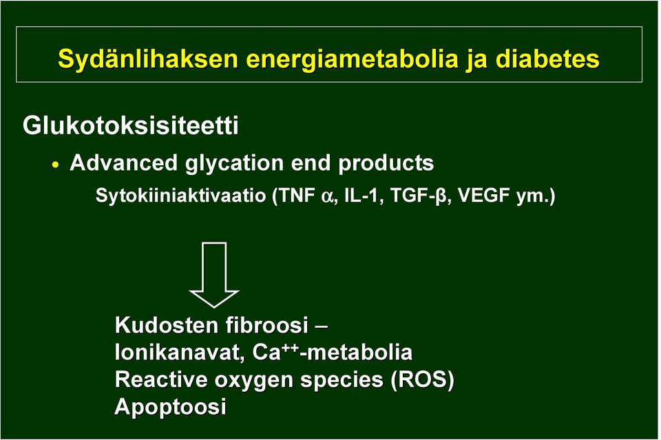 Sytokiiniaktivaatio (TNF α, IL-1, TGF-, VEGF ym.