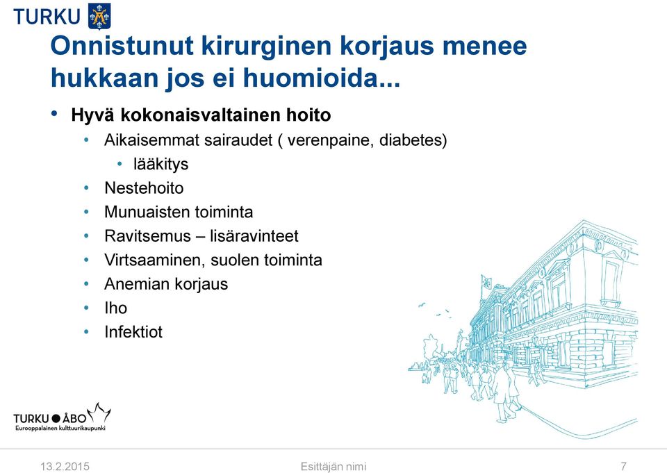 diabetes) lääkitys Nestehoito Munuaisten toiminta Ravitsemus