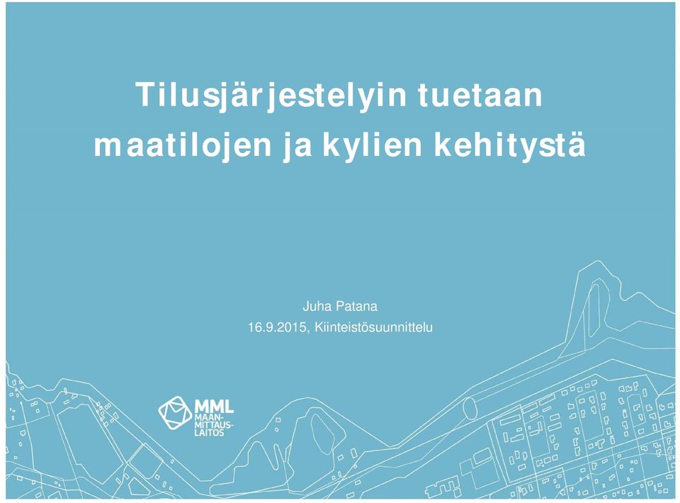 kehitystä Juha Patana 16.