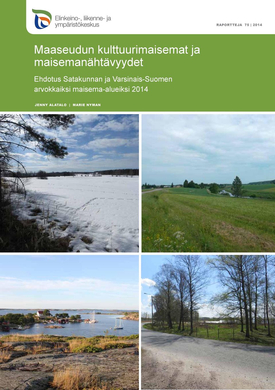 Ehdotus Satakunnan ja Varsinais-Suomen