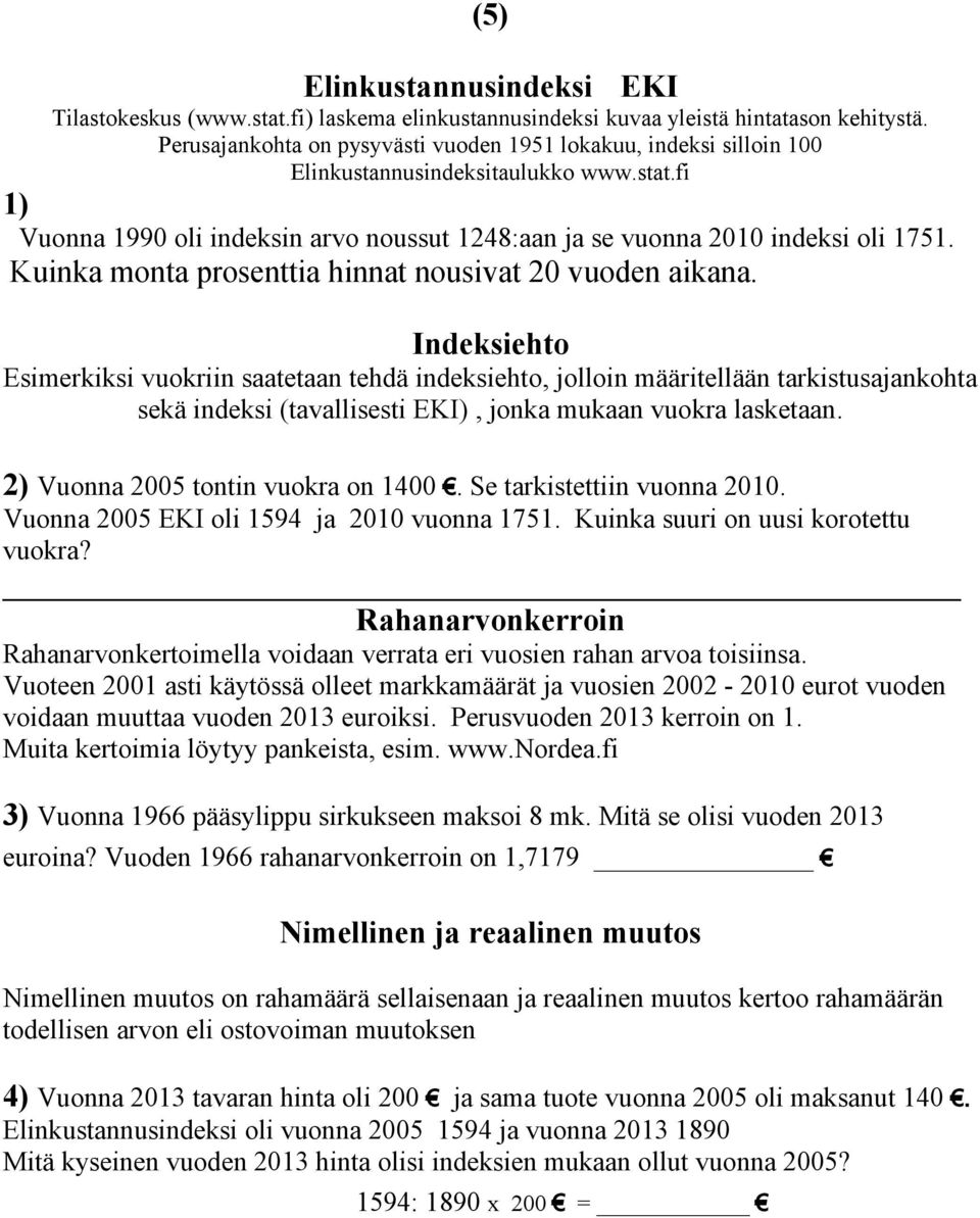 Kuinka monta prosenttia hinnat nousivat 20 vuoden aikana.