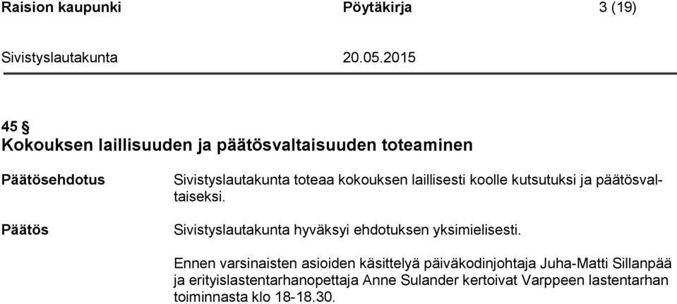 päätösvaltaiseksi.