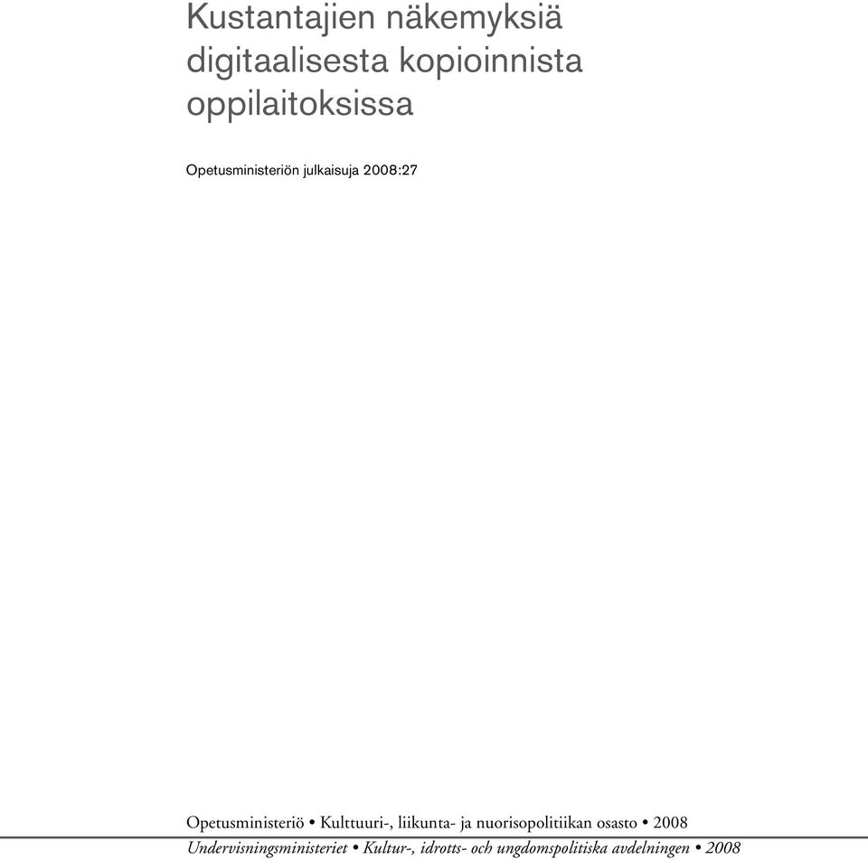 Opetusministeriö Kulttuuri-, liikunta- ja nuorisopolitiikan