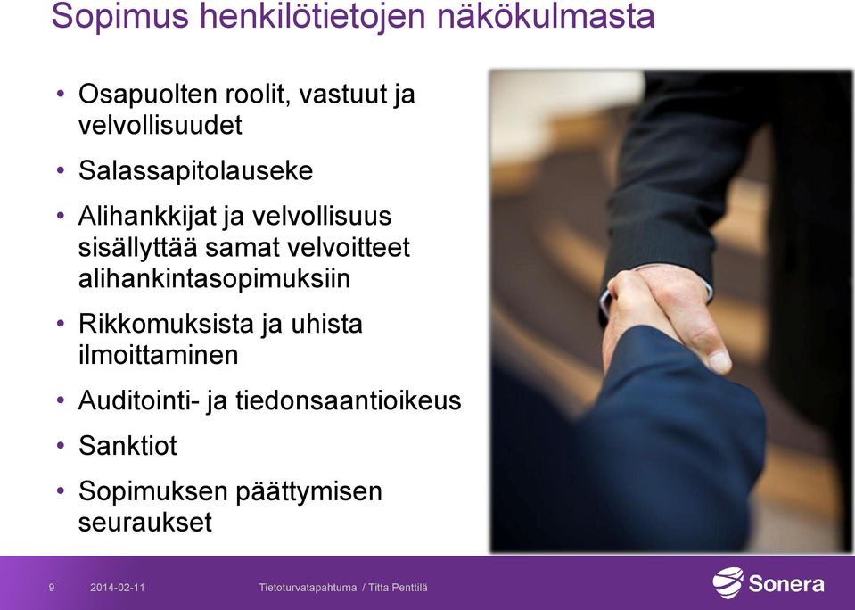 samat velvoitteet alihankintasopimuksiin Rikkomuksista ja uhista