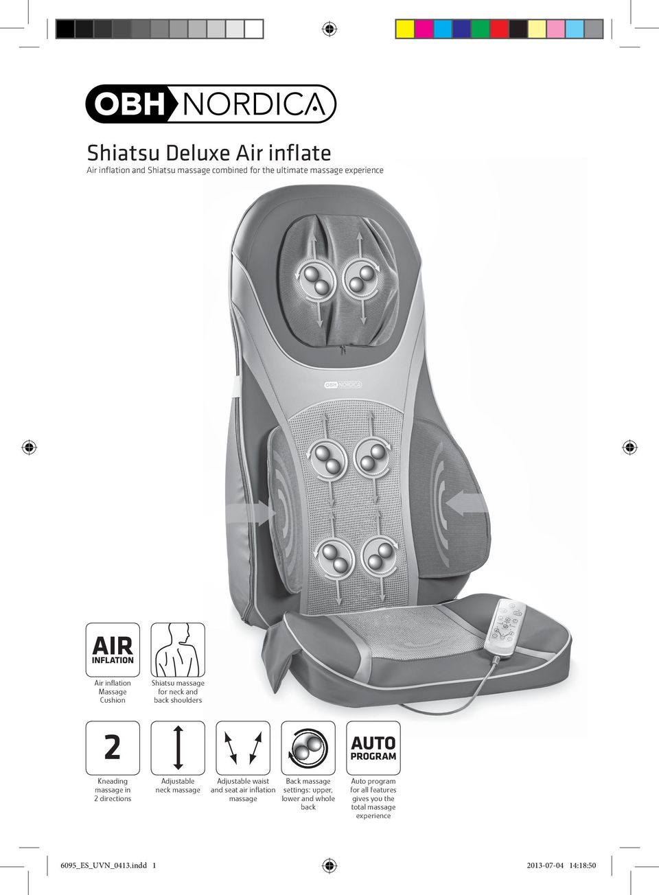 Adjustable neck massage Adjustable waist and seat air inflation massage Back massage settings: upper, lower and