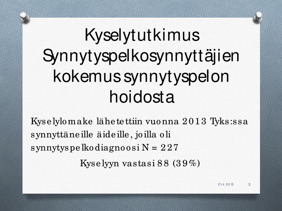 2013 Tyks:ssa synnyttäneille äideille, joilla oli