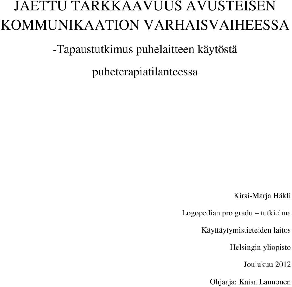 Kirsi-Marja Häkli Logopedian pro gradu tutkielma