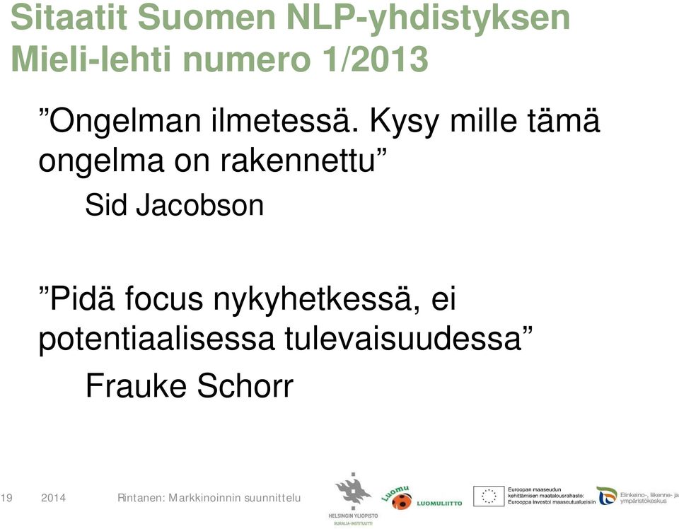 Kysy mille tämä ongelma on rakennettu Sid Jacobson