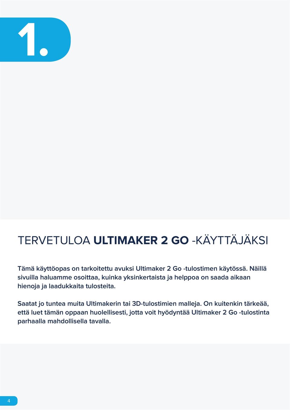 Näillä sivuilla haluamme osoittaa, kuinka yksinkertaista ja helppoa on saada aikaan hienoja ja laadukkaita