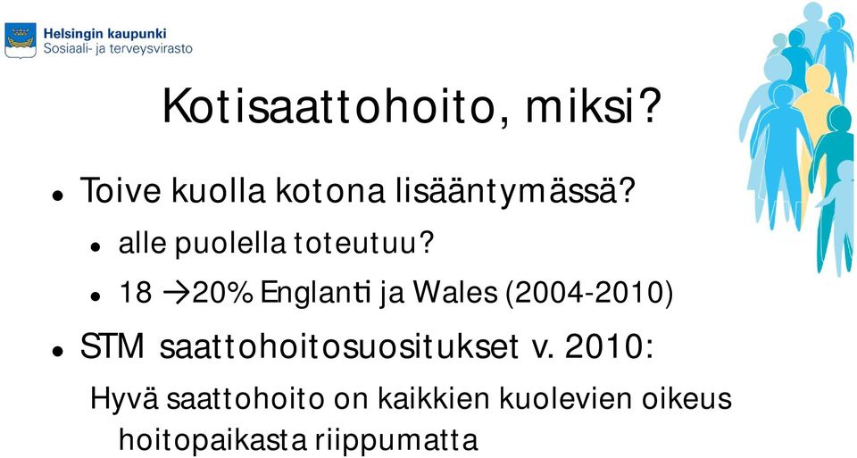 alle puolella toteutuu?