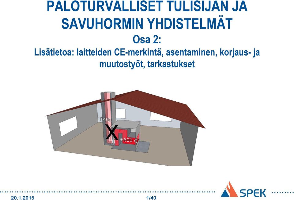 laitteiden CE-merkintä, asentaminen,