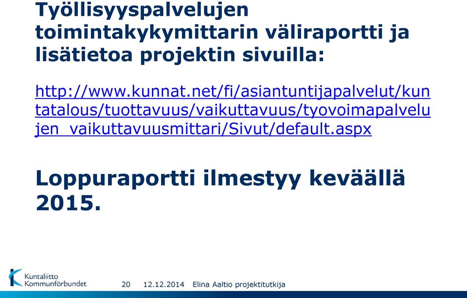 net/fi/asiantuntijapalvelut/kun