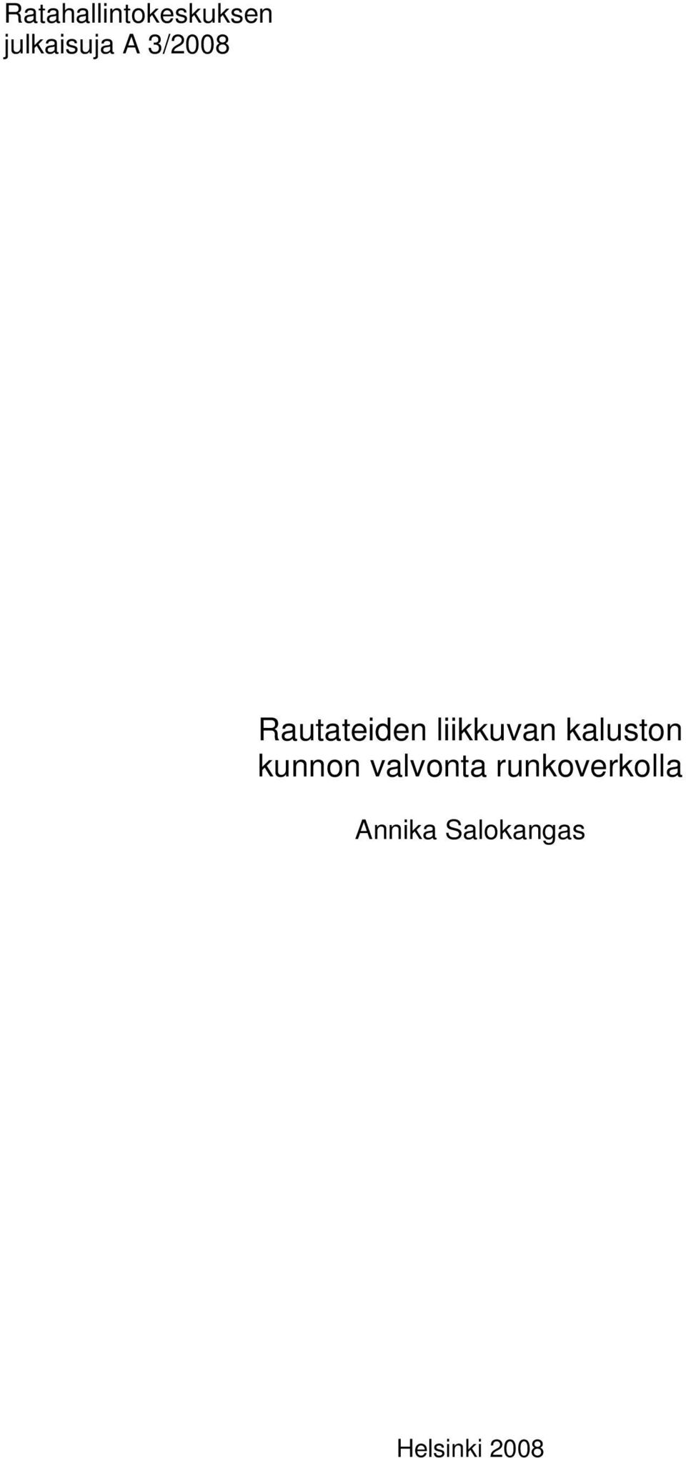 kaluston kunnon valvonta