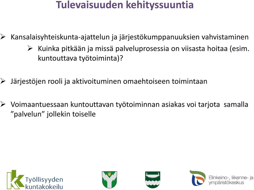 kuntouttava työtoiminta)?