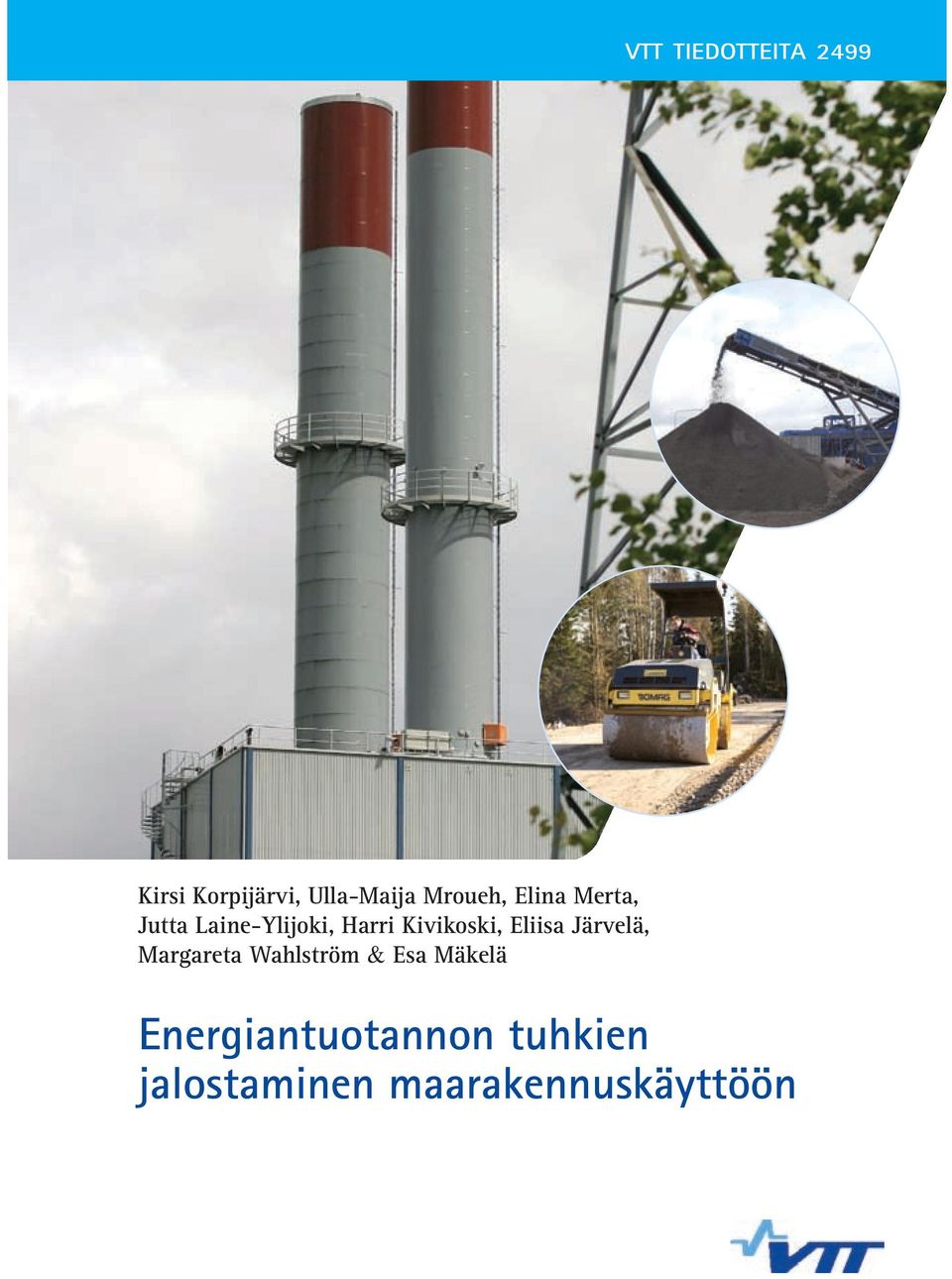 Kivikoski, Eliisa Järvelä, Margareta Wahlström & Esa