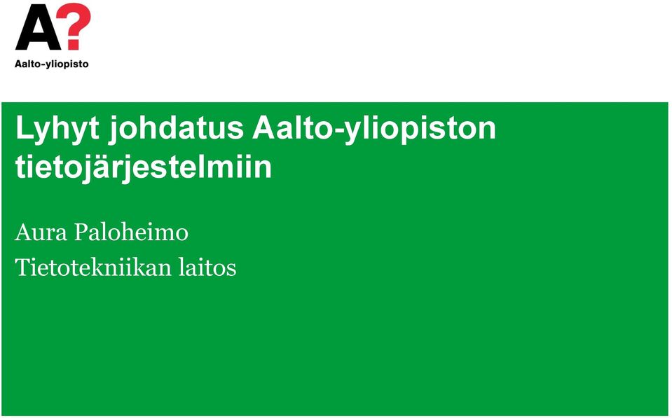 tietojärjestelmiin