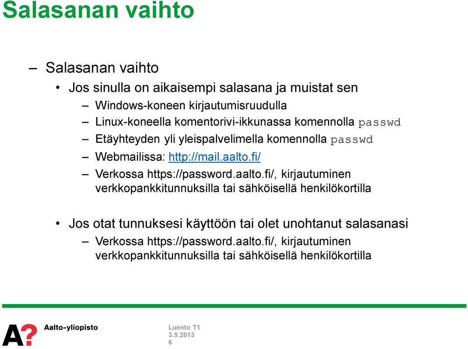 fi/ Verkossa https://password.aalto.
