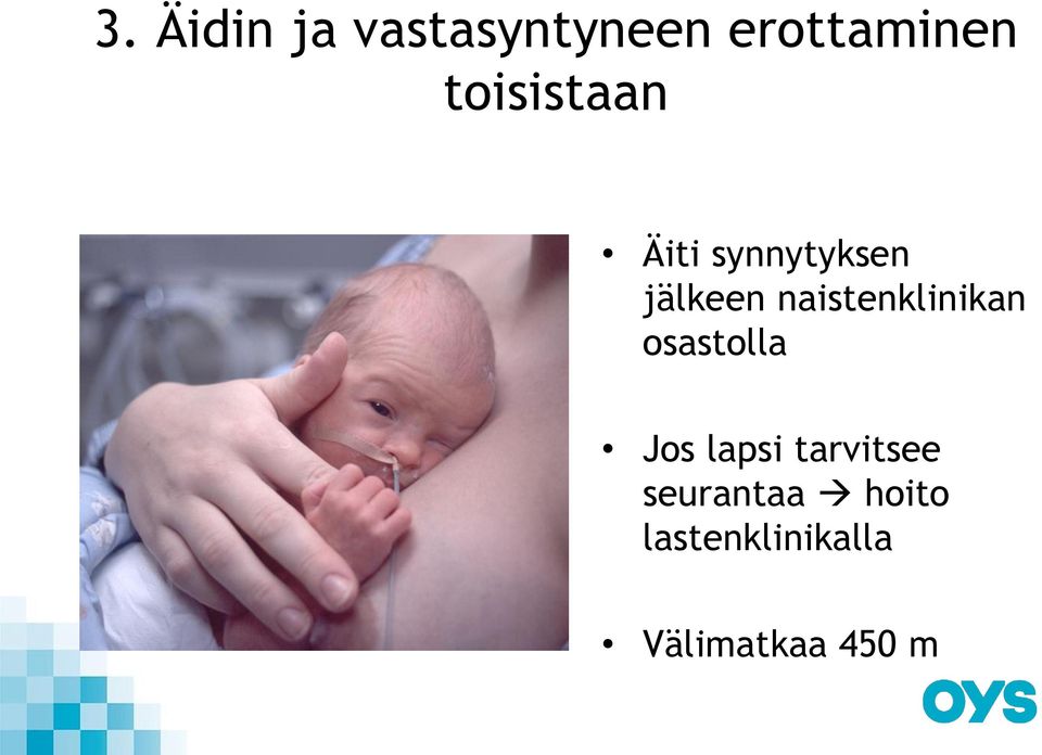 naistenklinikan osastolla Jos lapsi