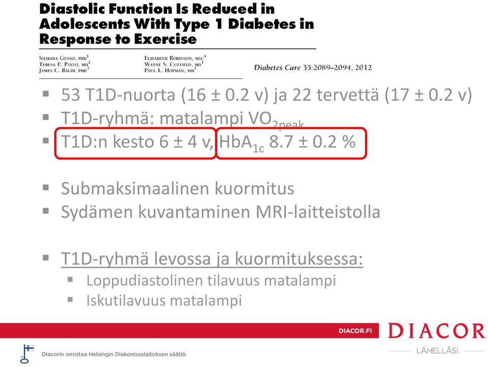 2 % Submaksimaalinen kuormitus Sydämen kuvantaminen MRI-laitteistolla