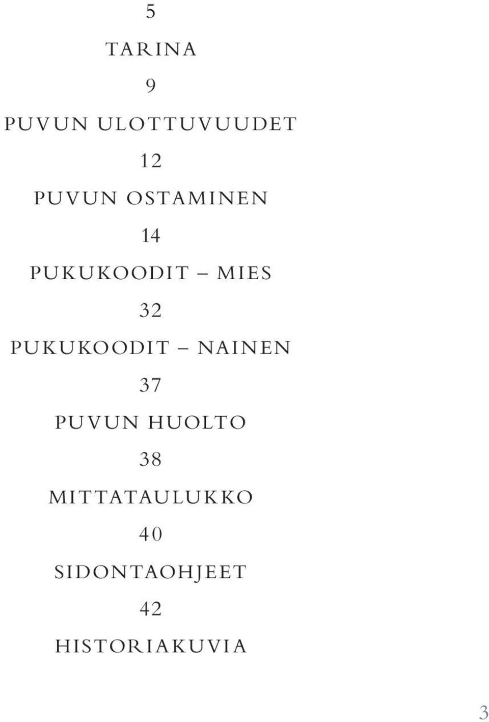 PUKUKOODIT NAINEN 37 PUVUN HUOLTO 38