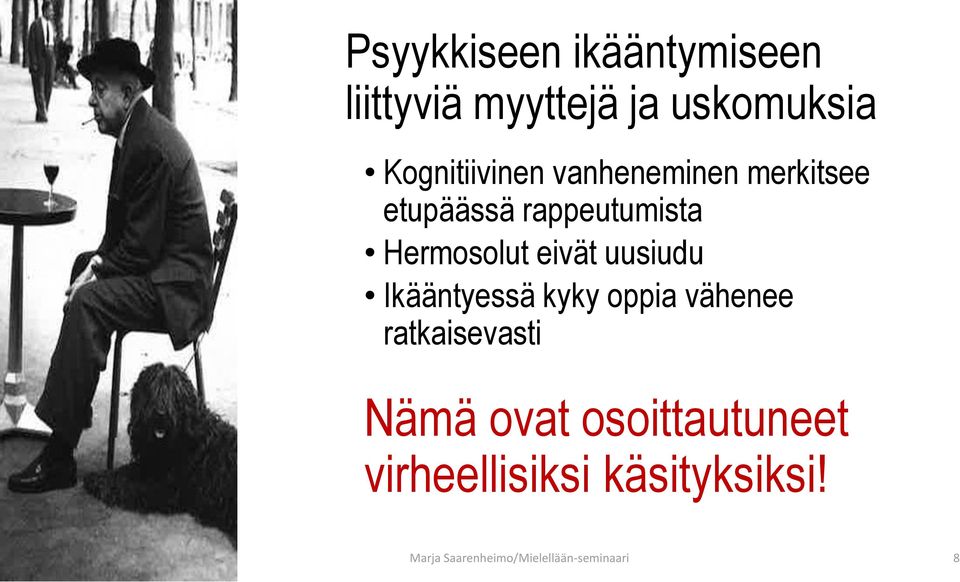 Ikääntyessä kyky oppia vähenee ratkaisevasti Nämä ovat osoittautuneet