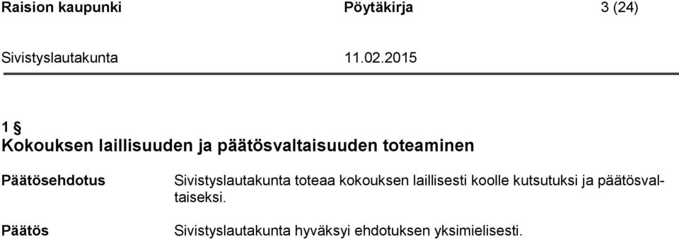toteaminen Sivistyslautakunta toteaa
