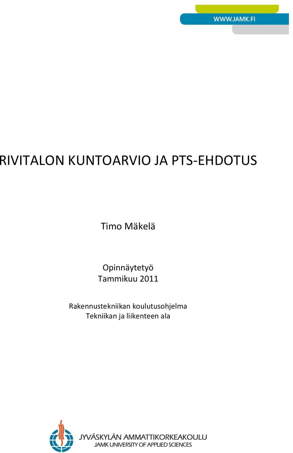 Opinnäytetyö Tammikuu 2011