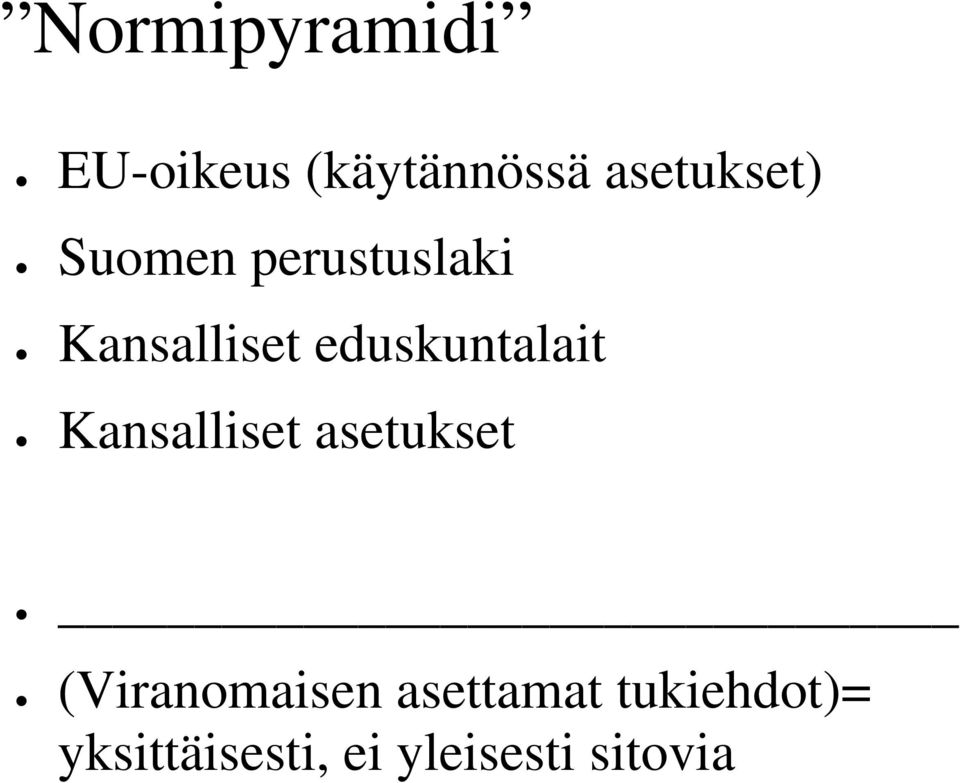 eduskuntalait Kansalliset asetukset