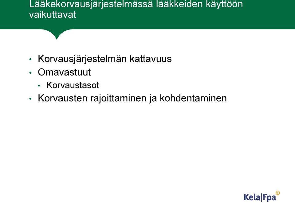 Korvausjärjestelmän kattavuus