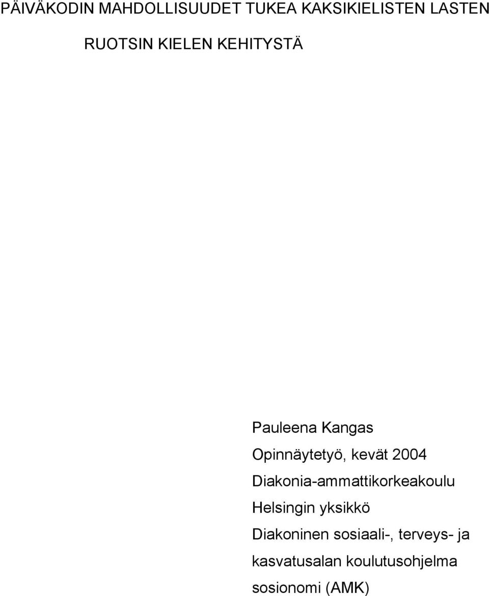2004 Diakonia-ammattikorkeakoulu Helsingin yksikkö